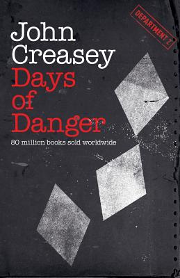 Days of Danger - Creasey, John