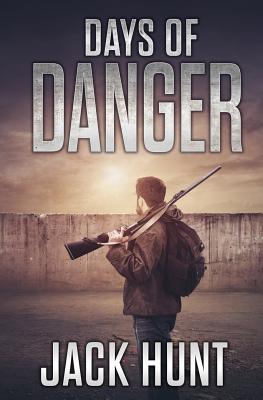 Days of Danger - Hunt, Jack