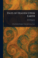 Days of Heaven Upon Earth