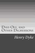 Days Off, and Other Digressions
