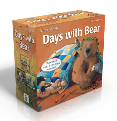 Days with Bear Set: Bear Feels Scared; Bear Feels Sick; Bear's Loose Tooth - Wilson, Karma, and Chapman, Jane (Illustrator)