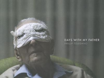 Days with My Father - Toledano, Phillip