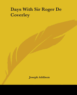 Days With Sir Roger De Coverley