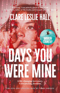 Days You Were Mine: The emotional, gripping family drama about secrets and jealousy from the Reese's Book Club author of Broken Country