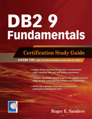 DB2 9 Fundamentals: Certification Study Guide - Sanders, Roger E