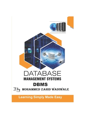 DBMS - Database Management System: By Zahid Wadiwale - Wadiwale, Mohammed Zahid