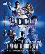 DC Cinematic Universe: A Celebration of DC at the Movies