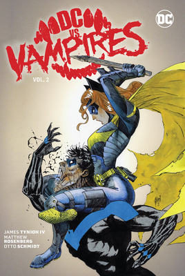 DC vs. Vampires Vol. 2 - Tynion IV, James, and Rosenberg, Matthew