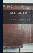 Dcc Exercises: Including Hints For The Solution Of All The Questions In Choice And Chance