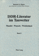 Ddr-Literatur Im Tauwetter: Band I Und II: Wandel - Wunsch - Wirklichkeit