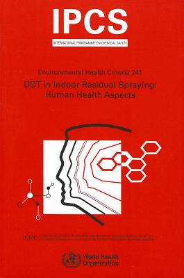 DDT in Indoor Residual Spraying: Human Health Aspects - World Health Organization