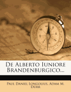 de Alberto Iuniore Brandenburgico...