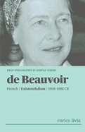 de Beauvoir: Complex Philosophy in simple terms