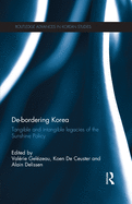 De-Bordering Korea: Tangible and Intangible Legacies of the Sunshine Policy