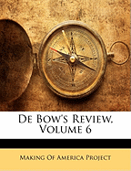 de Bow's Review, Volume 6