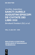 De Civitate Dei Libri XXII, vol. II: Libri XIV-XXII