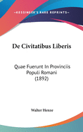 de Civitatibus Liberis: Quae Fuerunt in Provinciis Populi Romani (1892)