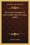 De Como E Quando Foi Feito Conde Vasco Da Gama (1892)