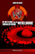 De dictatuur van de socialistische wereldorde