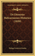 de Dionysio Halicarnasseo Historico (1820)