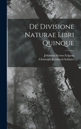 de Divisione Naturae Libri Quinque