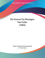 De Graven En Hertogen Van Gelre (1904)