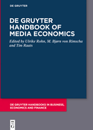 De Gruyter Handbook of Media Economics