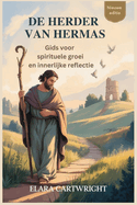de Herder Van Hermas: Gids voor spirituele groei en innerlijke reflectie