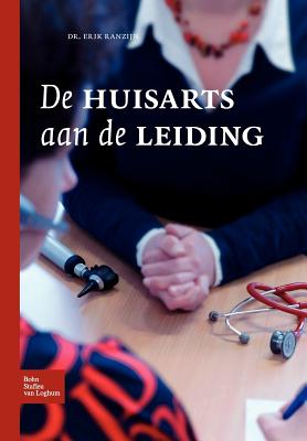 de Huisarts Aan de Leiding: de Huisarts Aan de Leiding - Ranzijn, E