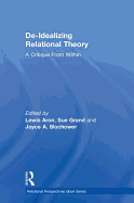 De-Idealizing Relational Theory: A Critique From Within