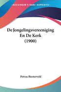 De Jongelingsvereeniging En De Kerk (1900)