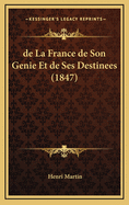 de La France de Son Genie Et de Ses Destinees (1847)