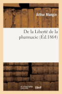 de la Libert de la Pharmacie