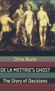 de La Mettrie's Ghost: The Story of Decisions