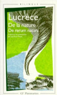 De la nature/De rerum natura - Lucrece