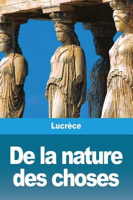 de La Nature Des Choses - Lucrece