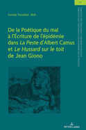 De la Potique du mal  l'criture de l'pidmie dans "La Peste" d'Albert Camus et "Le Hussard sur le toit" de Jean Giono