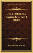 de La Pratique de L'Agriculture, Part 1 (1806)