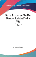 de La Prudence Ou Des Bonnes Reigles de La Vie (1673)