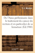 de l'Anus Pr?liminaire Dans Le Traitement Du Cancer Du Rectum Et En Particulier de Sa Fermeture