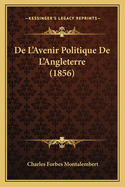 de L'Avenir Politique de L'Angleterre (1856)