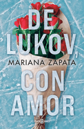 de Lukov, Con Amor / From Lukov with Love