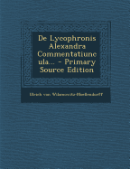 de Lycophronis Alexandra Commentatiuncula...