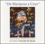 De Mariposa a Cruz - Juarez: Stages of Fear - Original Soundtrack