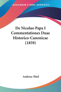 De Nicolao Papa I Commentationes Duae Historico-Canonicae (1859)