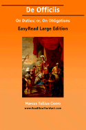 de Officiis [Easyread Large Edition] - Translated by Walter Miller, Marcus Tul