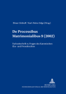 de Processibus Matrimonialibus: Fachzeitschrift Zu Fragen Des Kanonischen Ehe- Und Prozerechtes, Band 9 (2002)