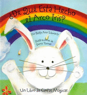 de Que Esta Hecho el Arco Iris?: Un Libro de Cintas Magicas