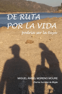 de Ruta Por La Vida: Podr?a ser la tuya.