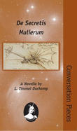 De Secretis Mulierum (Conversation Pieces Series, Number 22)